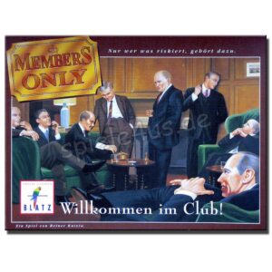 Members Only Willkommen im Club