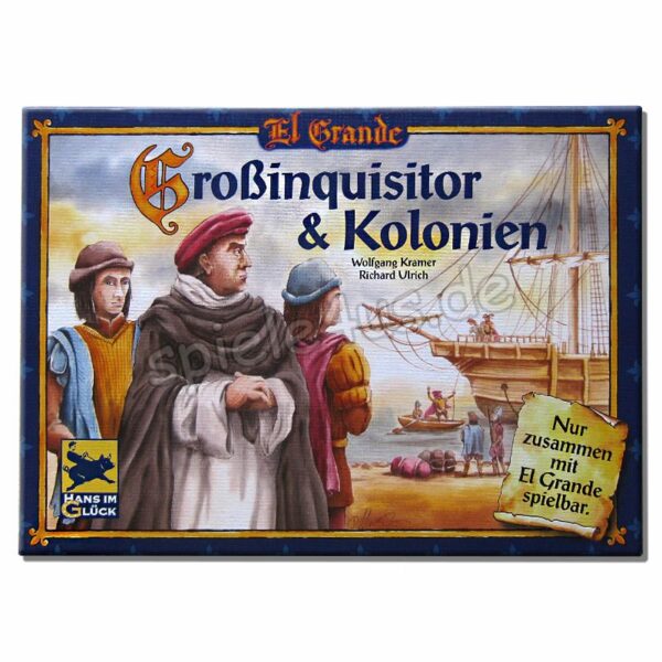 El Grande Erw. Großinquisitor und Kolonien