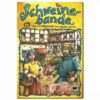 Schweinebande