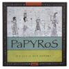 Papyros Die Seele der Wörter