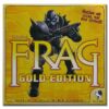FRAG Gold Edition