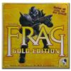 FRAG Gold Edition