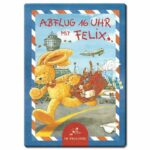 Abflug 16 Uhr mit Felix