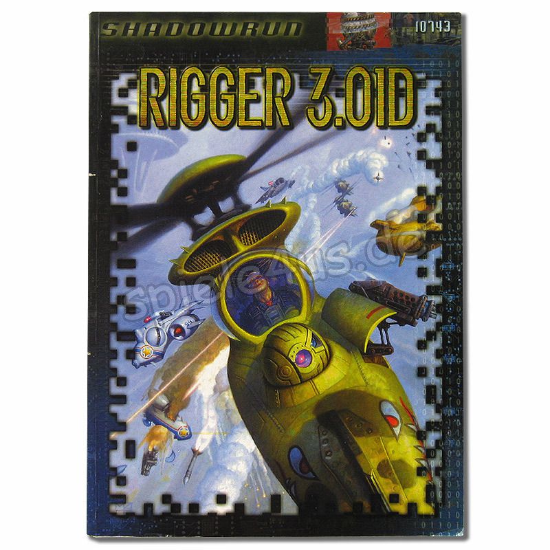 Rigger 3.01D. Ein Shadowrun-Quellenbuch