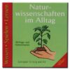 Naturwissenschaften im Alltag