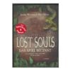 Lost Souls: Das Spiel beginnt