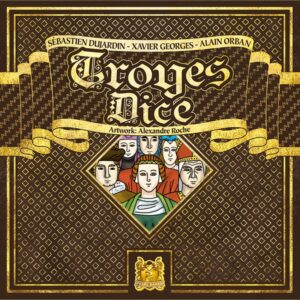 Troyes Dice