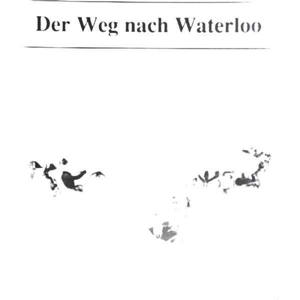 Der Weg nach Waterloo